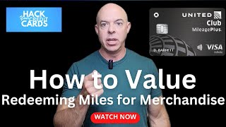 How to Value United Credit Card Miles For Merchandise creditcards [upl. by Ert726]