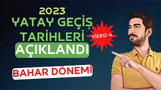 YATAY GEÇİŞ TARİHLERİ 2023  Yatay Geçiş Ne Zaman Yapılır  MYP İle Yatay Geçiş Tarihleri Video4 [upl. by Duleba]