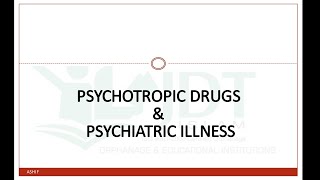 Psychotropic Drugs Part 1 PSYCHIATRIC ILLNESS Introduction [upl. by Si]