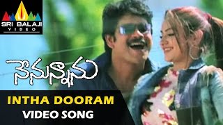 Nenunnanu Video Songs  Intha Dooramochaka Video Song  Nagarjuna Aarti Shriya  Sri Balaji Video [upl. by Itnahsa]