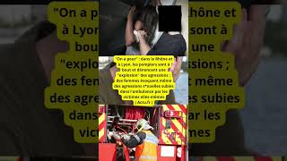 quotOn a peurquot  dans le Rhône et à Lyon les pompiers sont à bout et dénoncent une quotexplosionquot des [upl. by Llemej899]