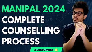 MANIPAL COMPLETE COUNSELLING 2024  COMPLETE COUNSELLING PROCESS  COUNSELLING DISCUSSION [upl. by Yhtomit]