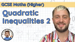 Quadratic Inequalities 2 • Trickier Examples • GCSE Maths Higher 🧩 [upl. by Yzeerb62]