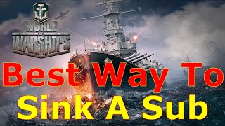 World of Warships The BEST Way To Sink Submarines [upl. by Nanreik]