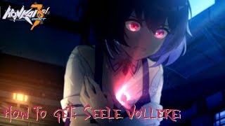 Honkai Impact 3 How to get Seele Vollerei [upl. by Williamsen]