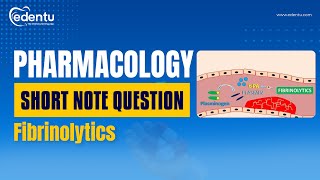 Pharmacology  SHORT NOTE QUESTION  Fibrinolytics BDS SECOND YEAR [upl. by Martinelli]