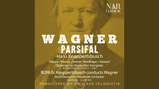 Parsifal WWV 111 IRW 34 Act I quotDes Weihgefässes göttlicher Gehaltquot Amfortas Coro Die [upl. by Reyem915]