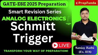 🔥GATE ampESE 2025 Smart Revision SeriesSRSECEEINANALOG Schmitt Trigger Circuit🎯 [upl. by Nahraf]