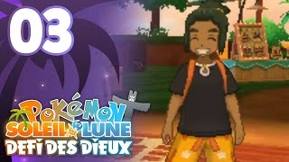 COMBAT CONTRE TILI   Pokémon Soleil et Lune 03  Défi des Dieux [upl. by Aynnat]