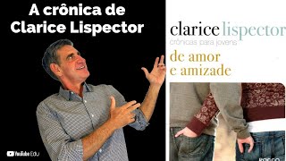 DE AMOR E AMIZADE  UFSC  A crônica de Clarice Lispector para jovens [upl. by Edveh]