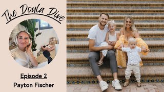 Empowering water birth experiences amp Birth abroad  The Doula Dive Podcast Ep 2 Payton Fischer [upl. by Lorene718]