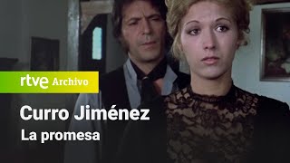 Curro Jiménez Capítulo 25  La promesa  RTVE Archivo [upl. by Odareg]