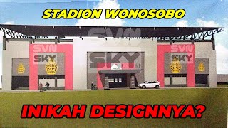 INIKAH DESIGNNYA  STADION WONOSOBO TERKINI [upl. by Himelman146]