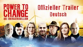 POWER TO CHANGE  Die EnergieRebellion Offizieller Trailer German Deutsch 2016 [upl. by Carlee]