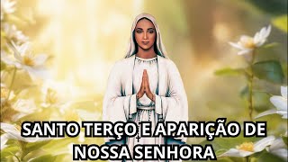 Apelos Urgentes Santo Terço e Aparição de Nossa Senhora ao vivo [upl. by Chrisse]