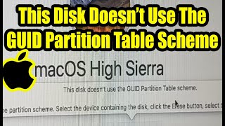 This Disk Doesnt Use GUID Partition Table Scheme Fix macOS Error [upl. by Corley]