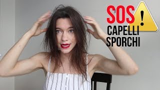 Capelli Sporchi 2 Acconciature che Vi Salveranno La Vita [upl. by Duax]