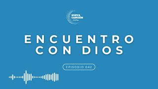 Encuentro con Dios  Episodio 042 [upl. by Jany]