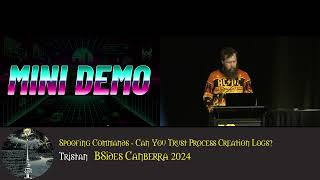 Spoofing Commands  Can You Trust Process Creation Logs  Tristan BSides Canberra 2024 [upl. by Nosned190]