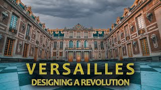 The Revolutionary Design of the Palace of Versailles [upl. by Eustache]