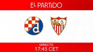 🚨 El Partido GNK Dinamo Zagreb vs Sevilla FC 🚨 [upl. by Haelhsa]