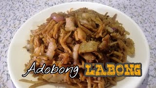 ADOBONG LABONG WITH PORK BAMBOO SHOOT [upl. by Nilyarg349]