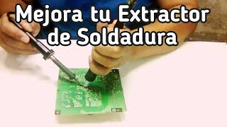 MEJORA tú EXTRACTOR de SOLDADURA [upl. by Aitnahs687]