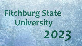 Fitchburg State University 2023 [upl. by Atnauqahs]