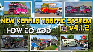 HOW TO ADD  INSTALL KERALA TRAFFIC MOD v412  എങ്ങനെ ADD ചെയാം⁉  Full Detailed Voice over [upl. by Parthen]