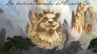 Las historias narradas del Eremita Cho [upl. by Charry566]