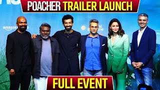 Alia Bhatt At Trailer Launch Of The Amazon Original Series Poacher [upl. by Georgina901]