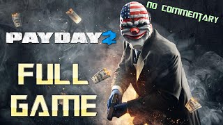 Payday 2  Full Game Walkthrough  No Commentary [upl. by Johnna]