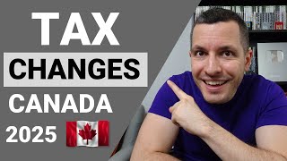 Biggest TAX Changes in CANADA for 2025 [upl. by Haerdna640]