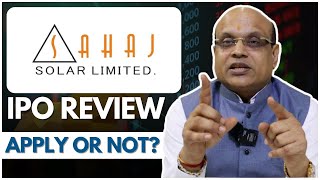 Sahaj Solar Limited Ipo Review Apply Or Not   Pankaj Ladha [upl. by Daria]