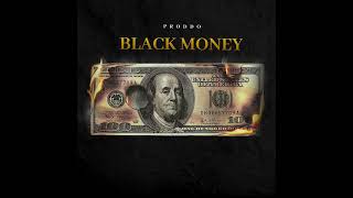 PRODDOBLACK MONEYofficial audio [upl. by Nnybor]