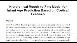 Hierarchical Rough to Fine Model for Infant Age Prediction Based on Cortical Features [upl. by Meta]