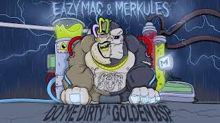 Eazy Mac x Merkules ft Golden BSP  Do Me Dirty [upl. by Adian]