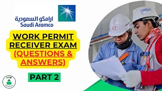 Aramco Work Permit Receiver Exam Part 2 Work Permit receiver Question and Answer [upl. by Verla]