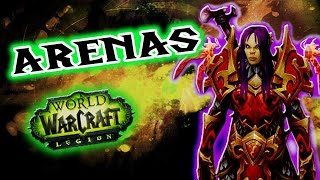 World of Warcraft  Guerrero Furia  WoW  PvP ARENAS  LEGION [upl. by Wendell165]