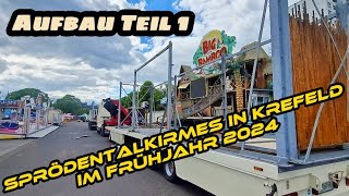 SPRÖDENTALKIRMES in Krefeld im Frühjahr 2024 • Aufbau Teil 1 [upl. by Redla]