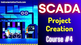 SCADA Tutorial 4  Howto Create a New Project in SCADA  Scada Training Course [upl. by Yelroc7]