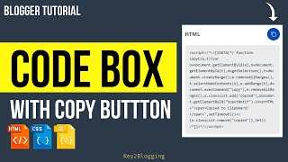 Copy to Clipboard Button using HTML CSS amp JavaScript  Code Box  Blogger Tutorial [upl. by Atteynek]