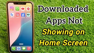 How to Fix Downloaded Apps Not Showing Up on iPhone Home Screen [upl. by Marthe]