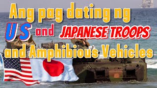 Ang pagdating ng US amp JAPAN TROOPS and Amphibios Vihicles [upl. by Tommie]