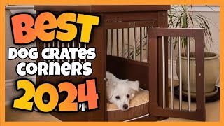 TOP 5✅ BEST CORNER DOG CRATESKENNELS Corner Dog Cage 202425  dogcrate dogkennels playpen [upl. by Garvy807]