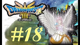 DRAGON QUEST III HD2D Remake Walkthrough Part 18 Rubiss Rescue [upl. by Oilasor]