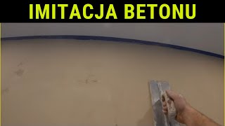 🔴EP54 Imitacja betonu Jak zrobiłem imitacje betonu z tynku Knauf mp75 [upl. by Dusza458]