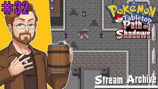 Pokemon Tabletop United  Hyrus Region  Path of Shadows  Session 32  VOD 11724 [upl. by Peyter593]