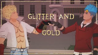 RWBY  Glitter and Gold [upl. by Asela]