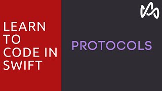 Protocols  Learn to Code In Swift [upl. by Waters]